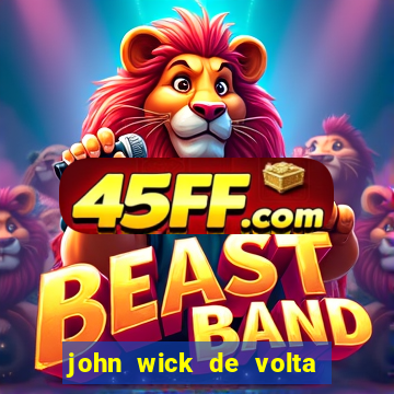 john wick de volta ao jogo dublado